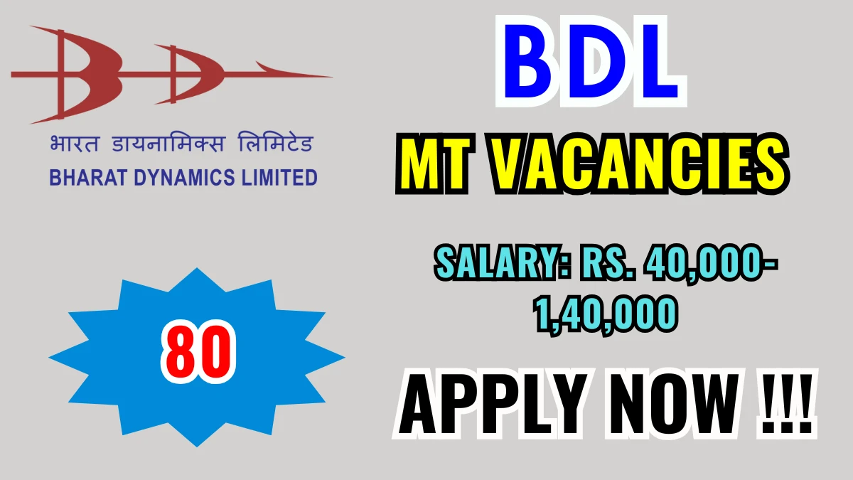 BDL Management Trainee Recruitment 2025: Apply for 80 Posts