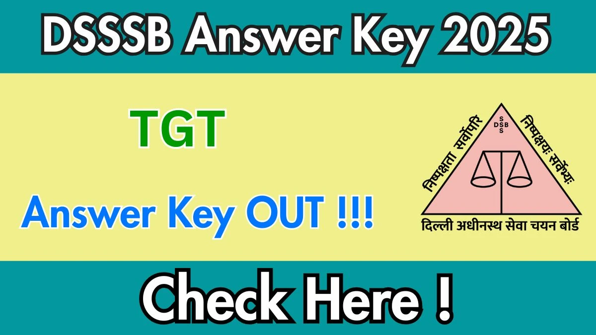 DSSSB TGT Answer Key 2025 OUT Download Link Available