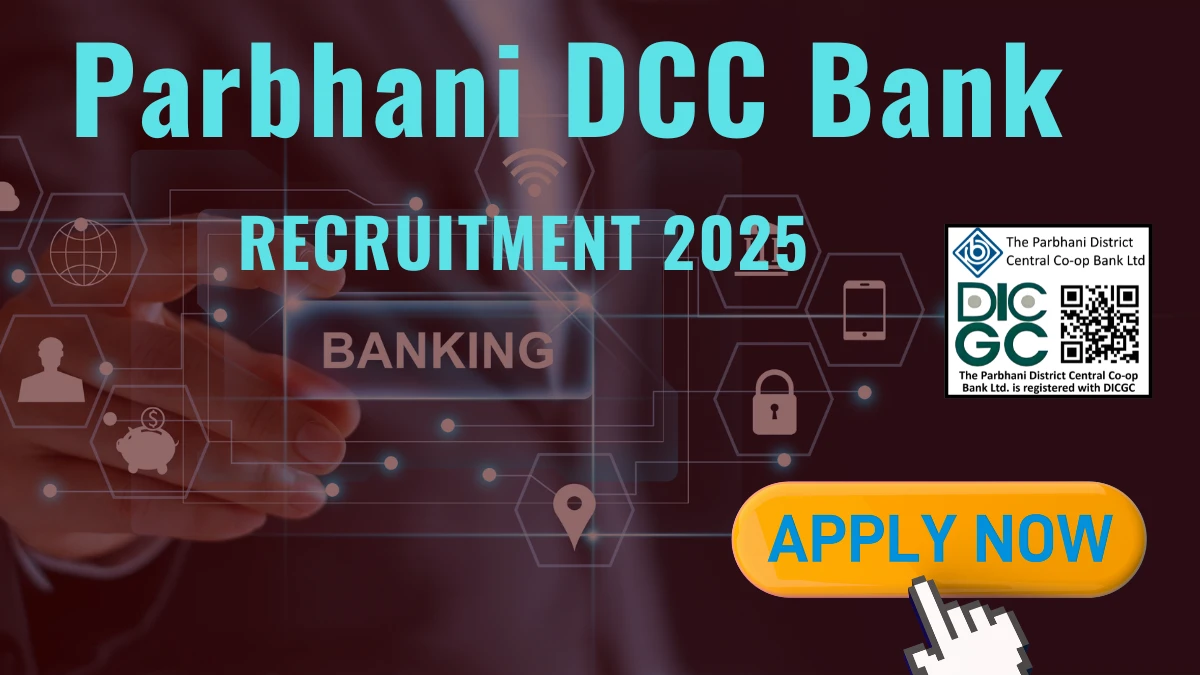 Parbhani DCC Bank Clerk, Stenographer and More Recruitment 2025: Apply for 152 Posts