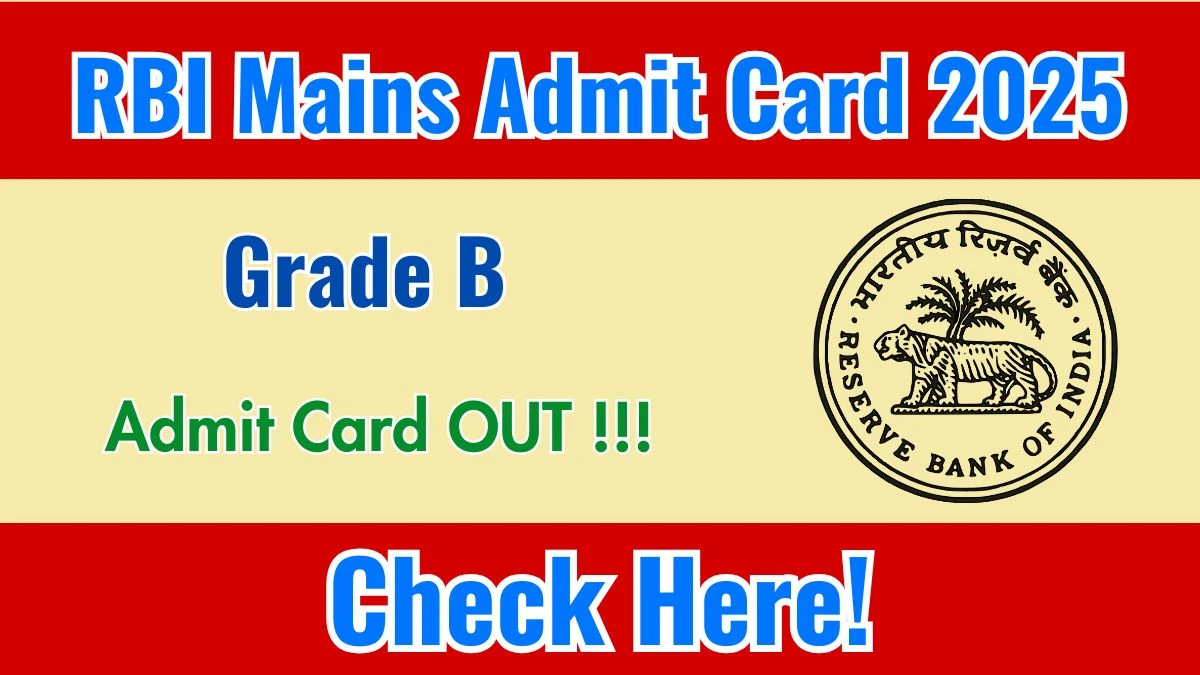 Download RBI Grade B Admit Card 2025 OUT at rbi.org.in