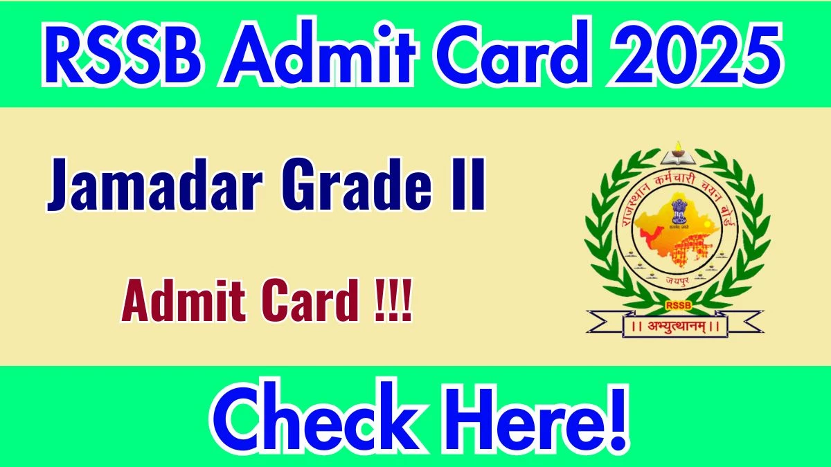 Download RSSB Jamadar Grade II Admit Card 2025 OUT at rssb.rajasthan.gov.in