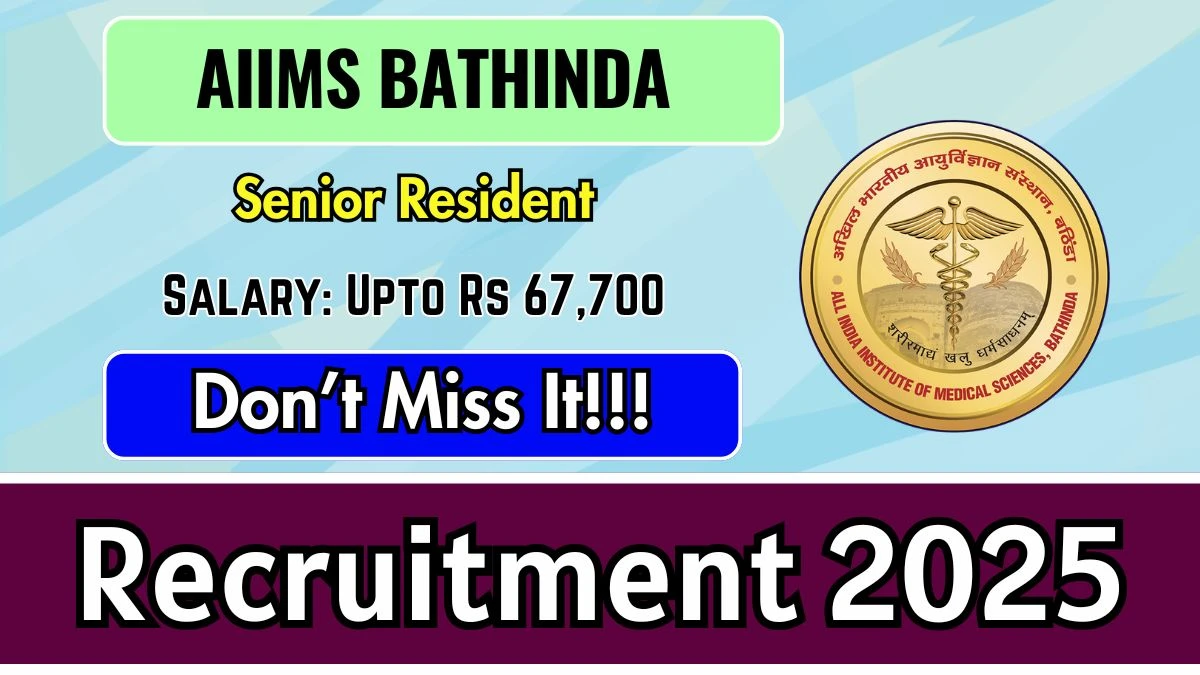 AIIMS Bathinda Senior Resident Recruitment 2025: Apply for 163 Posts