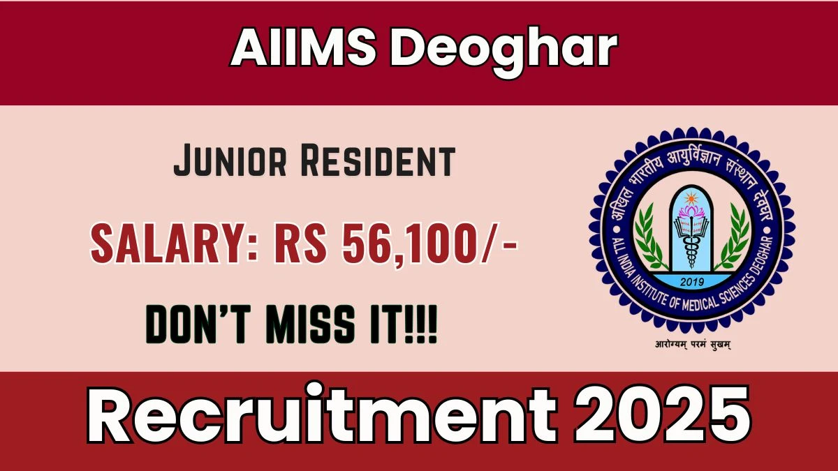AIIMS Deoghar Junior Resident Recruitment 2025: Apply for 09 Posts