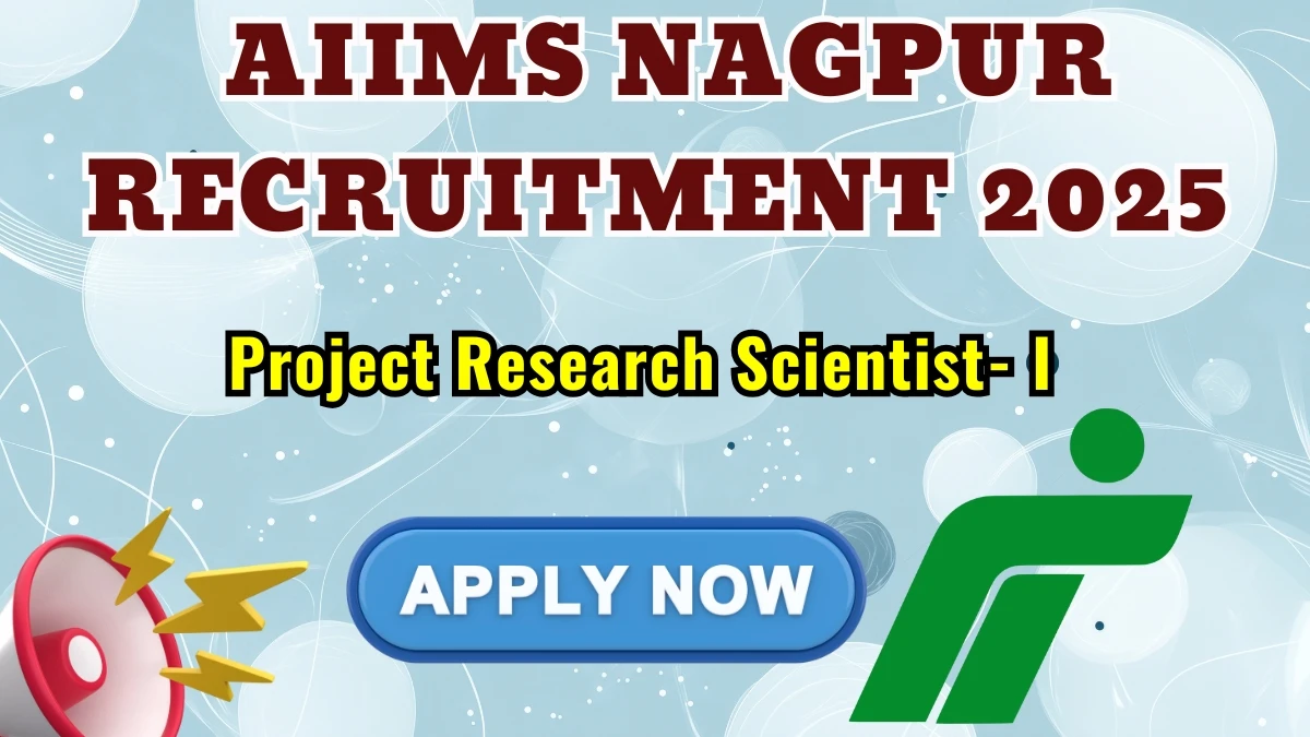 AIIMS Nagpur ProjectResearch Scientist I Recruitment 2025: Apply for 01 Posts