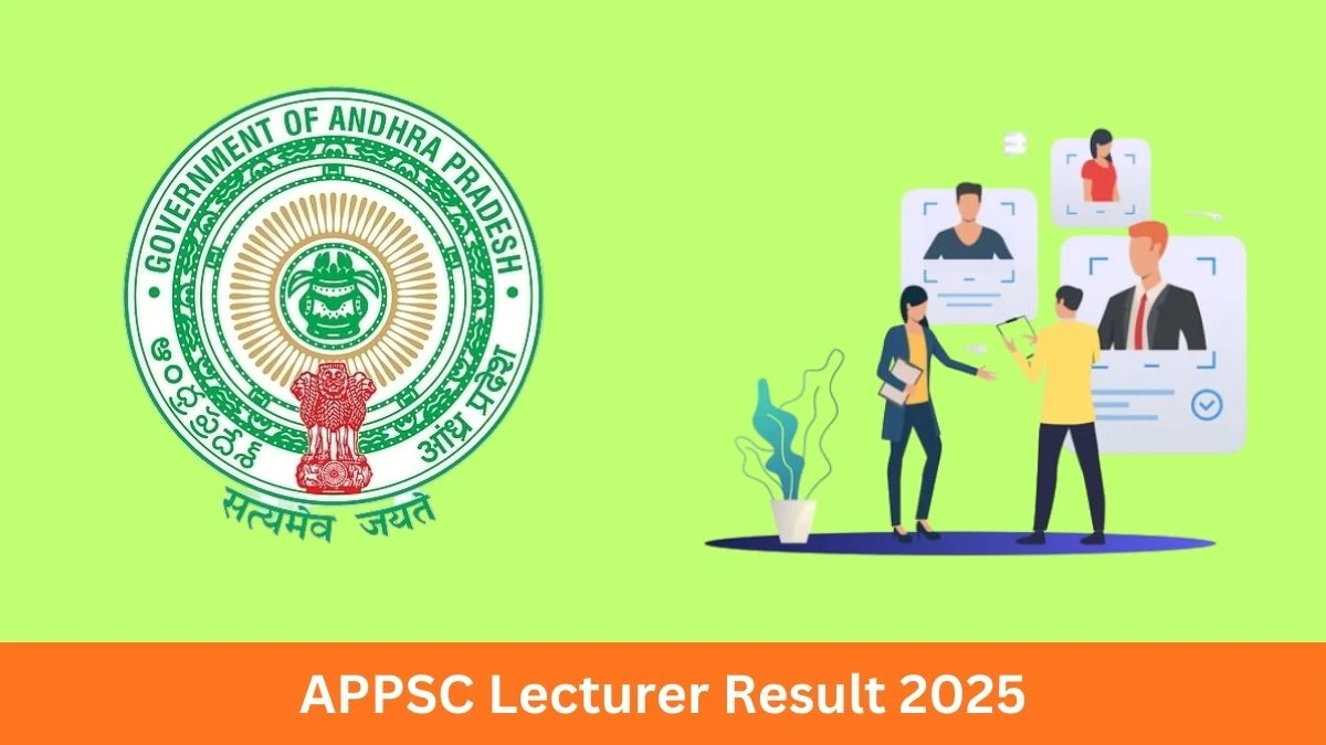 APPSC Lecturer Result 2025 OUT at psc.ap.gov.in - Download Link Here