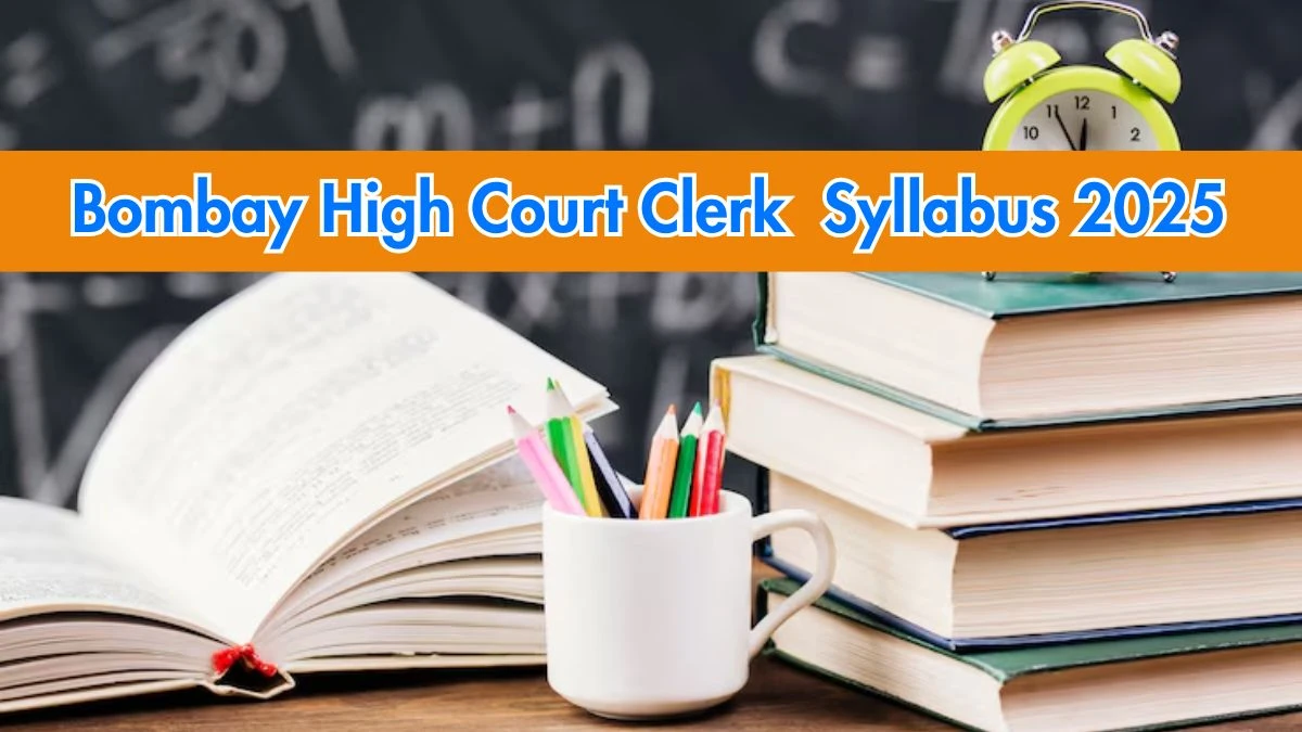 Bombay High Court Clerk Syllabus 2025 OUT Download PDF at bombayhighcourt.nic.in