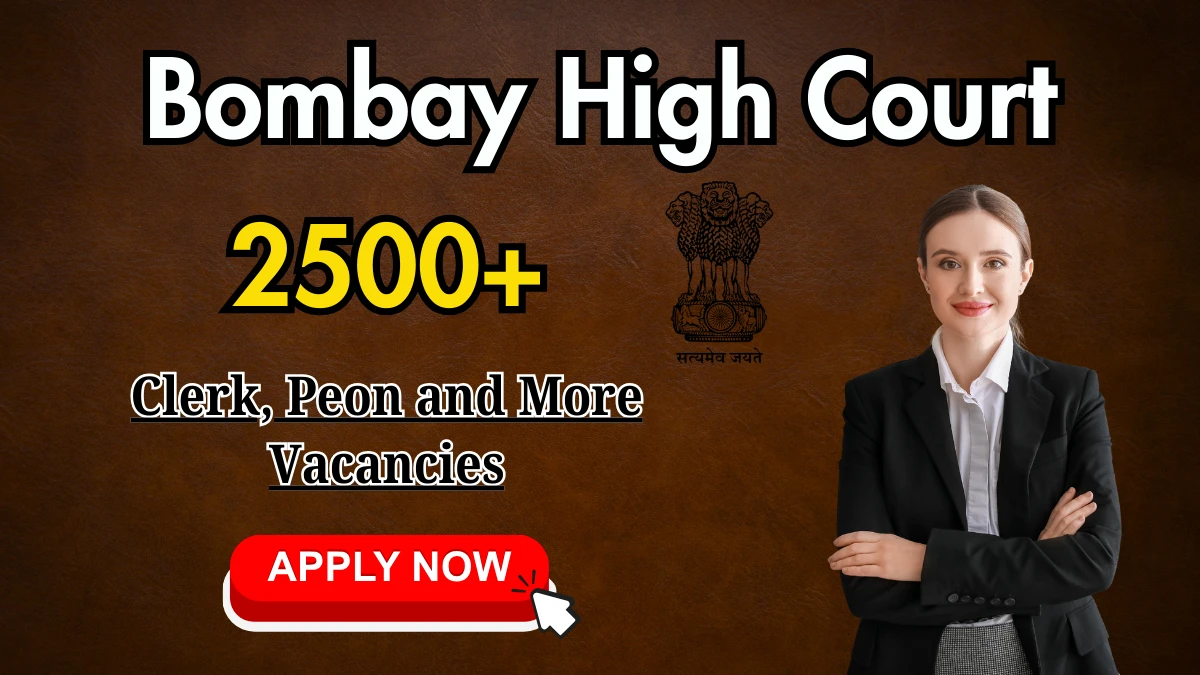 Bombay High Court Clerk, Peon and More Recruitment 2025: Apply for 2381 Posts