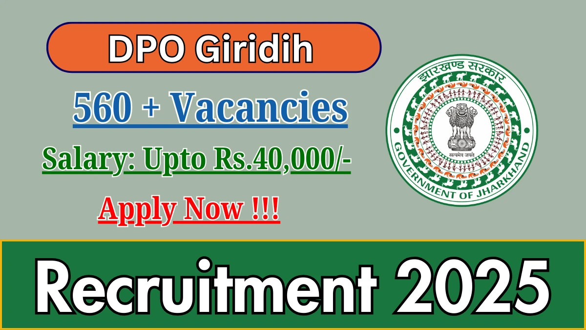 DPO Giridih Computer Billing Staff, Data Feeder and More Recruitment 2025: Apply for 561 Posts