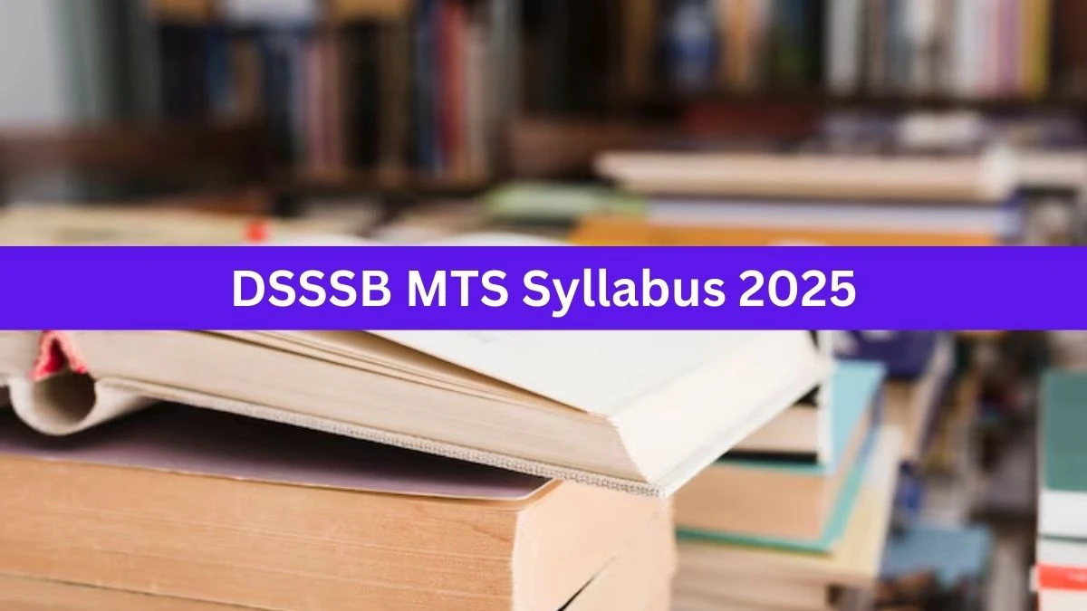 DSSSB MTS Syllabus 2025 OUT Download PDF at dsssb.delhi.gov.in