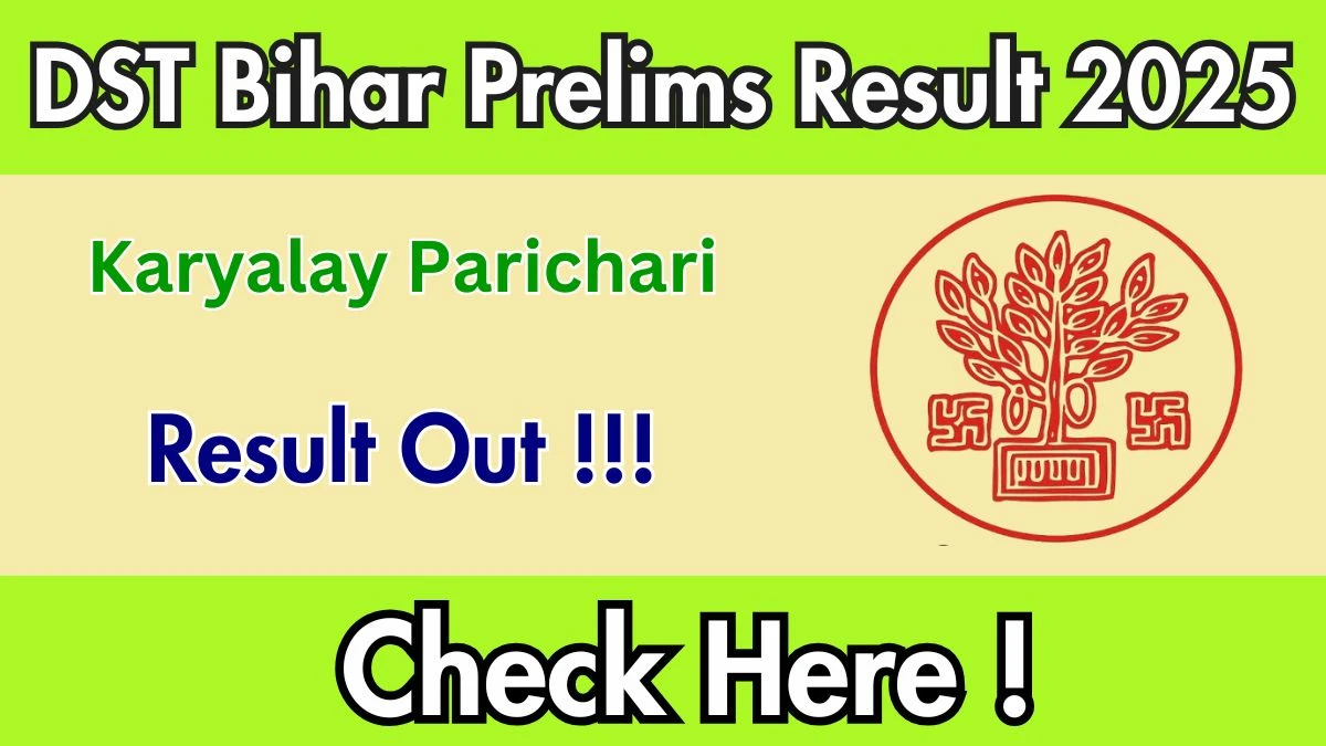 BSSC DST Bihar Karyalay Parichari Result 2025 OUT at dst.bihar.gov.in - Download Link Here