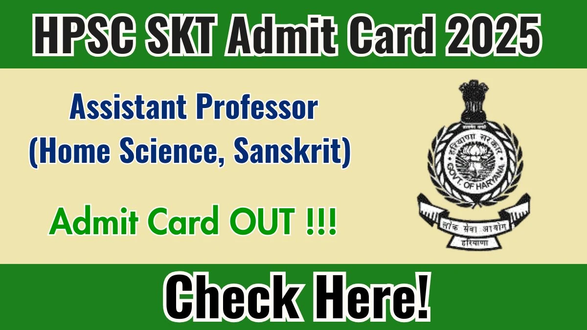 Download HPSC Assistant Professor (Home Science, Sanskrit) Admit Card 2025 OUT at hpsc.gov.in