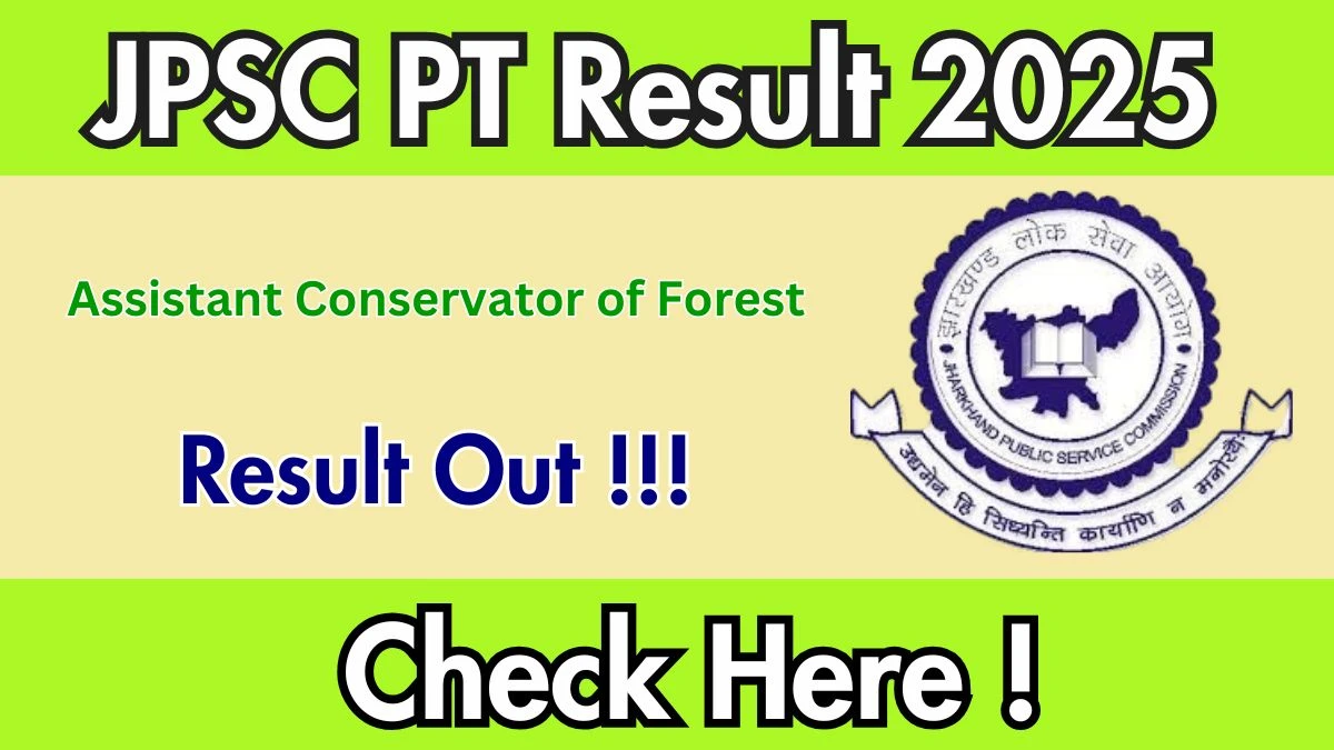 JPSC ACF PT Result 2025 OUT at jpsc.gov.in - Download Link Here