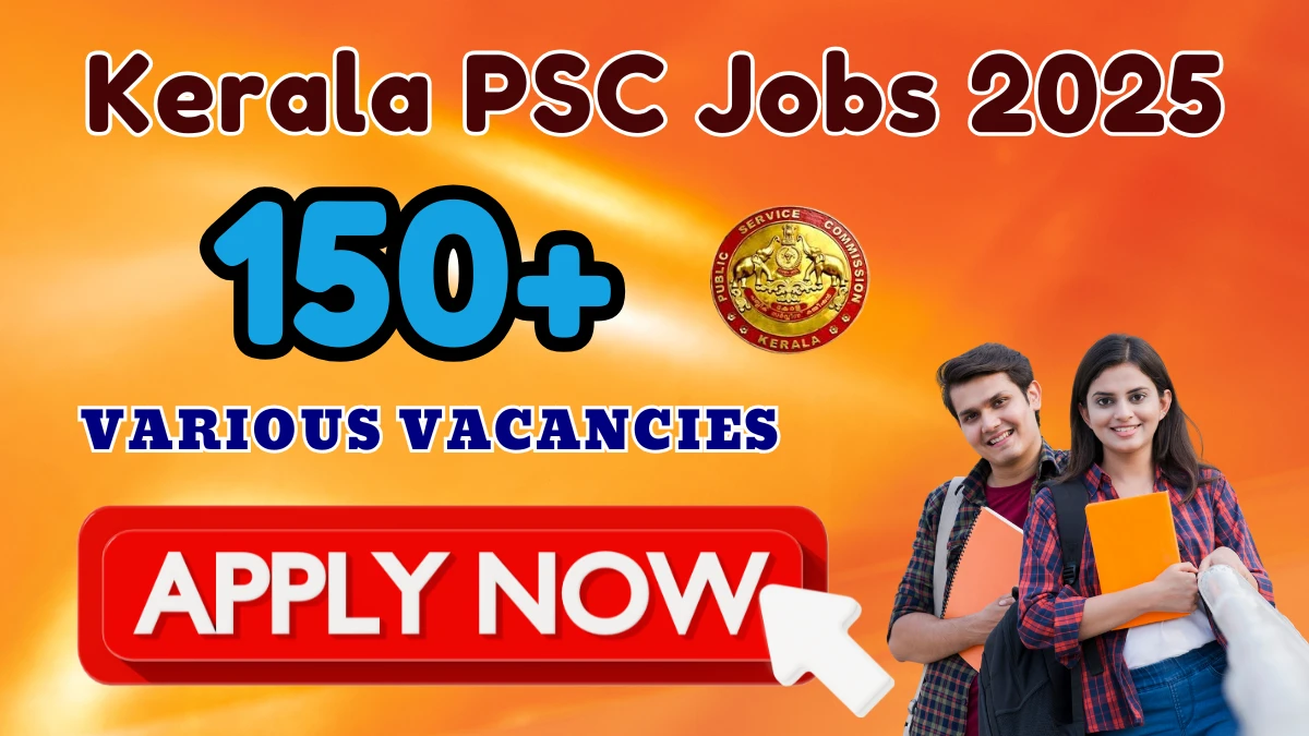 Kerala PSC Junior Manager, Assistant and More Recruitment 2025: Apply for 175 Posts