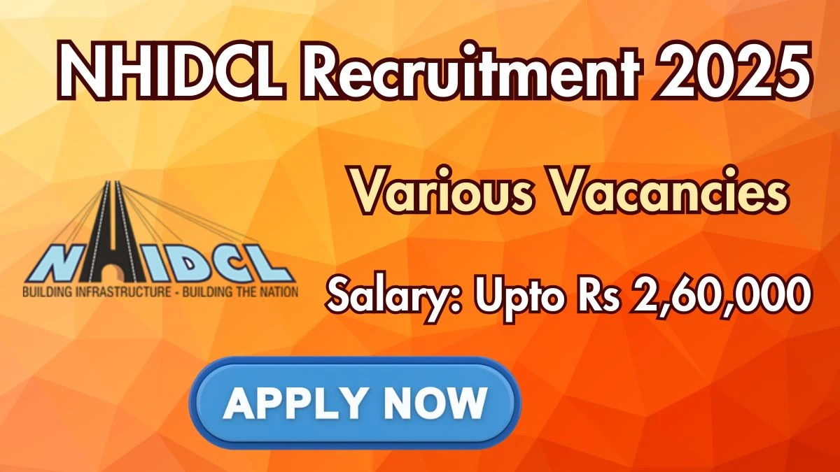 NHIDCL General Manager, Senior Manager and Other Recruitment 2025: Apply for 48 Posts