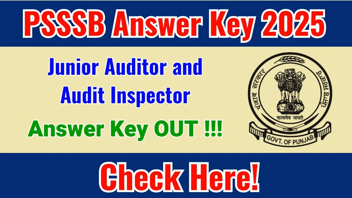PSSSB Junior Auditor and Audit Inspector Answer Key 2025 OUT Download Link Available