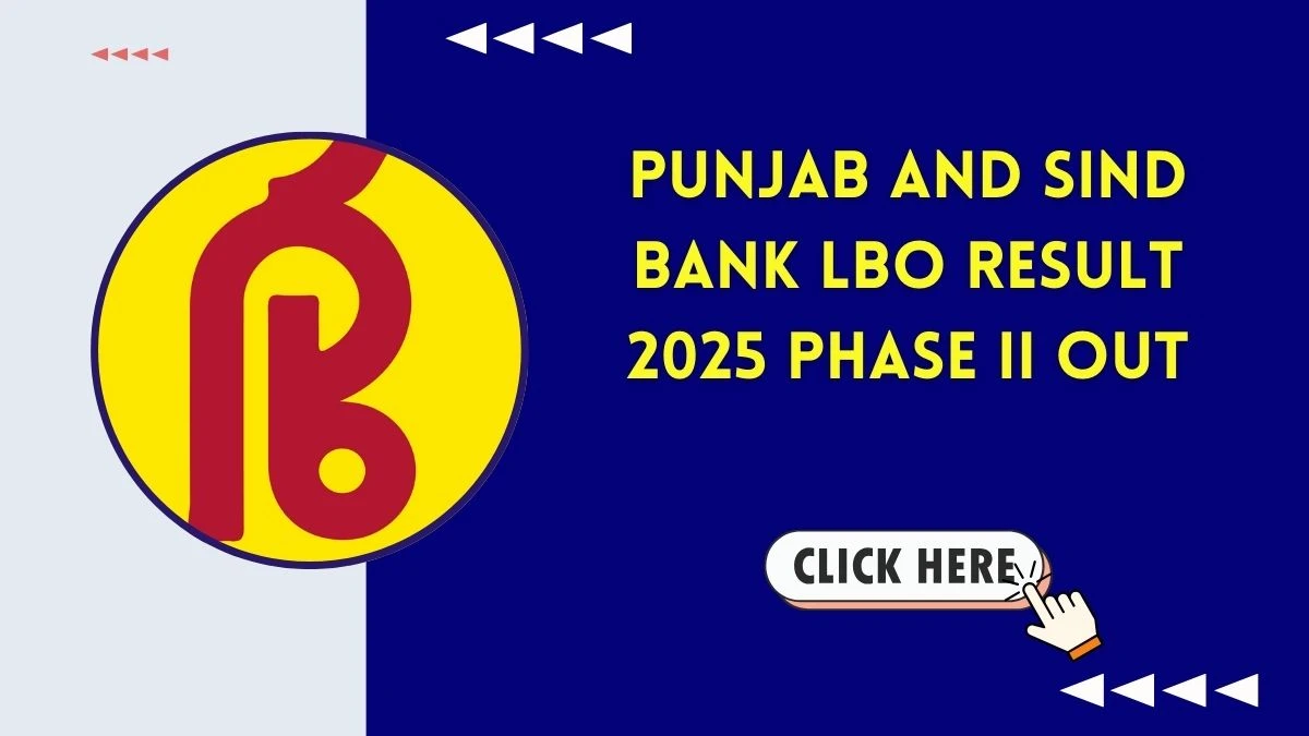 Punjab and Sind Bank LBO Result 2025 OUT at punjabandsind.bank.in - Download Link Here