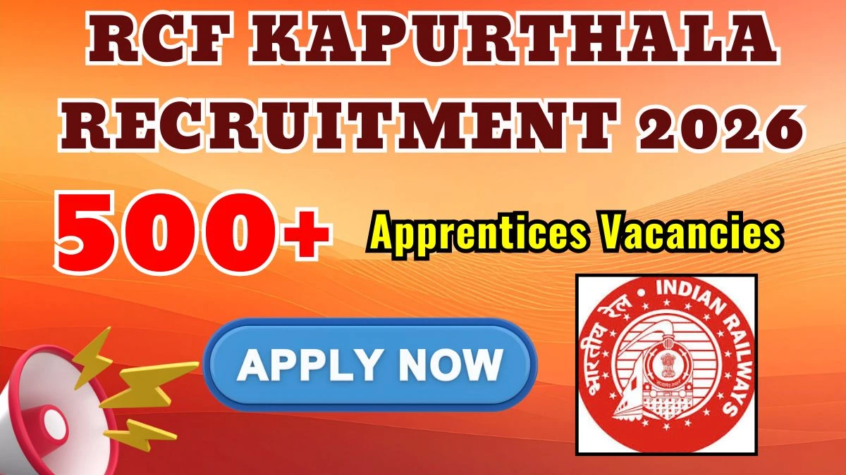RCF Kapurthala Act Apprentice Recruitment 2025: Apply for 550 Posts