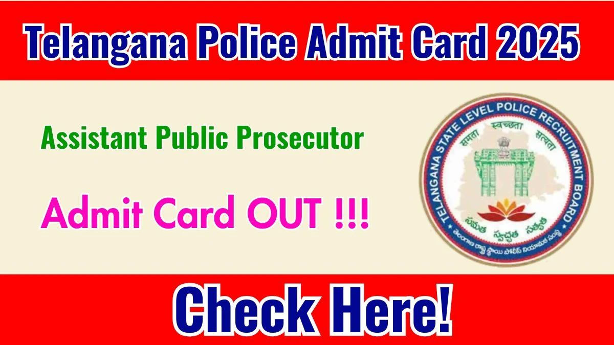 Download Telangana Police Assistant Public Prosecutor Admit Card 2025 OUT at tgprb.in