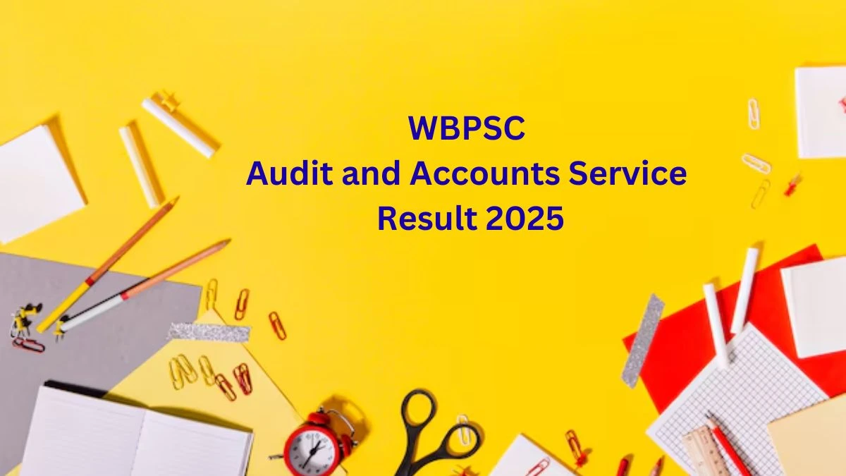 WBPSC Audit And Account Service Result 2025 OUT at psc.wb.gov.in - Download Link Here