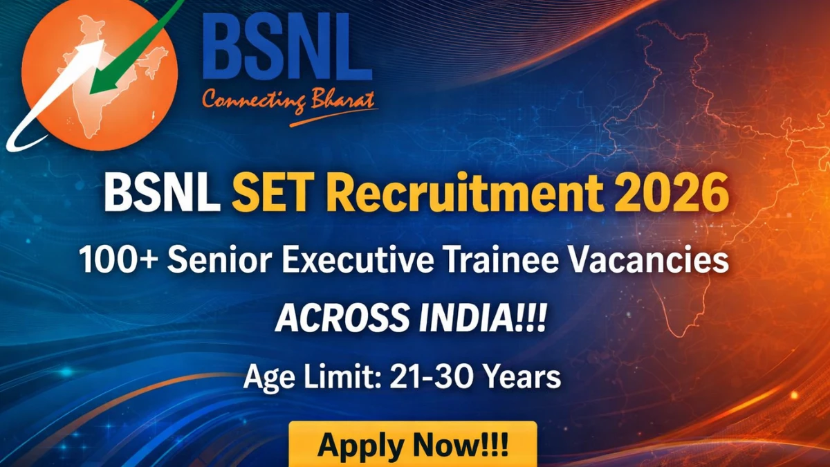 BSNL Senior Executive Trainee Recruitment 2026: Apply for 120 Posts