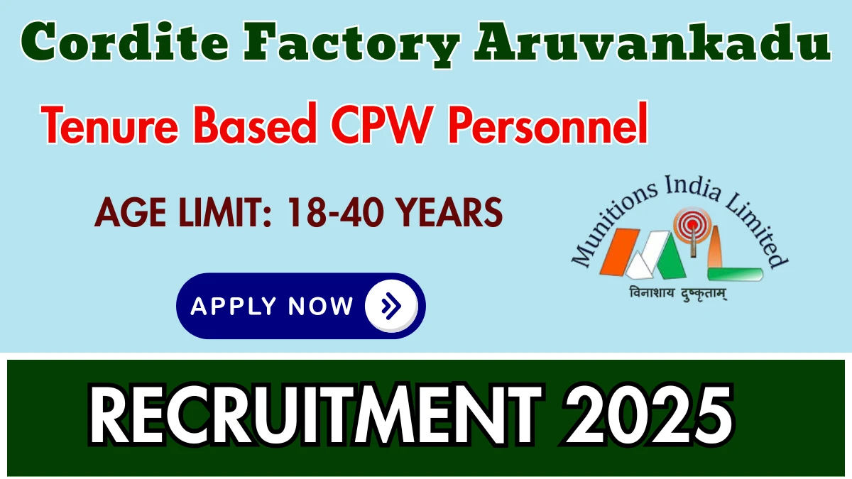Cordite Factory Aruvankadu Tenure Based CPW Personnel Recruitment 2026: Apply for 50 Posts