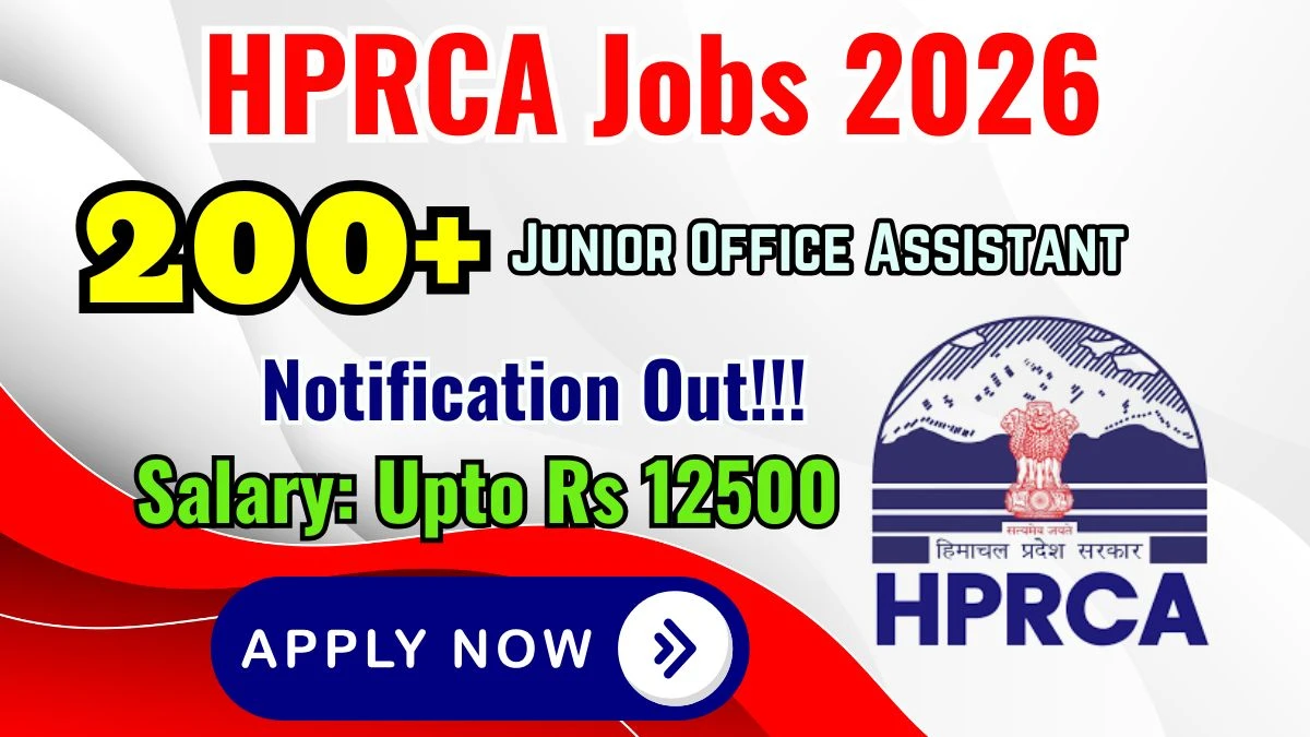 HPRCA Junior Office Assistant Recruitment 2026: Apply for 234 Posts