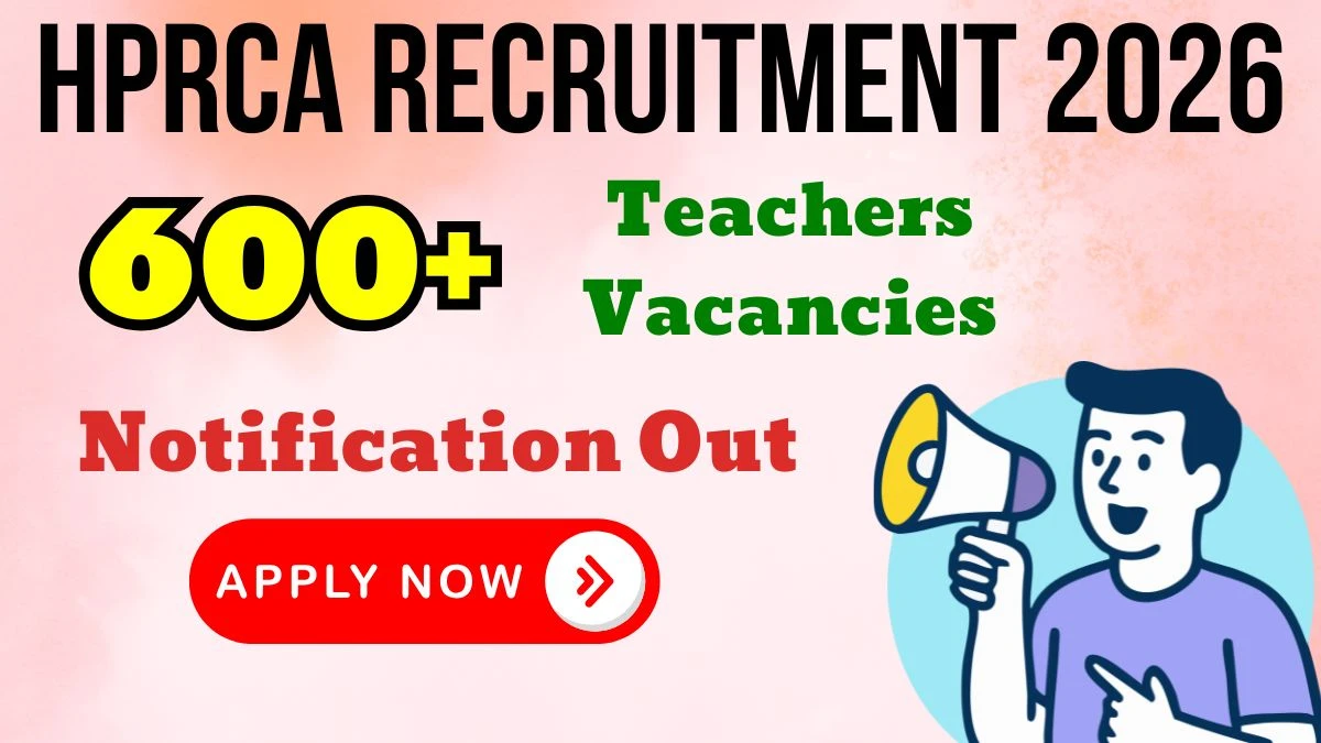 HPRCA Teachers Recruitment 2026: Apply for 624 Posts