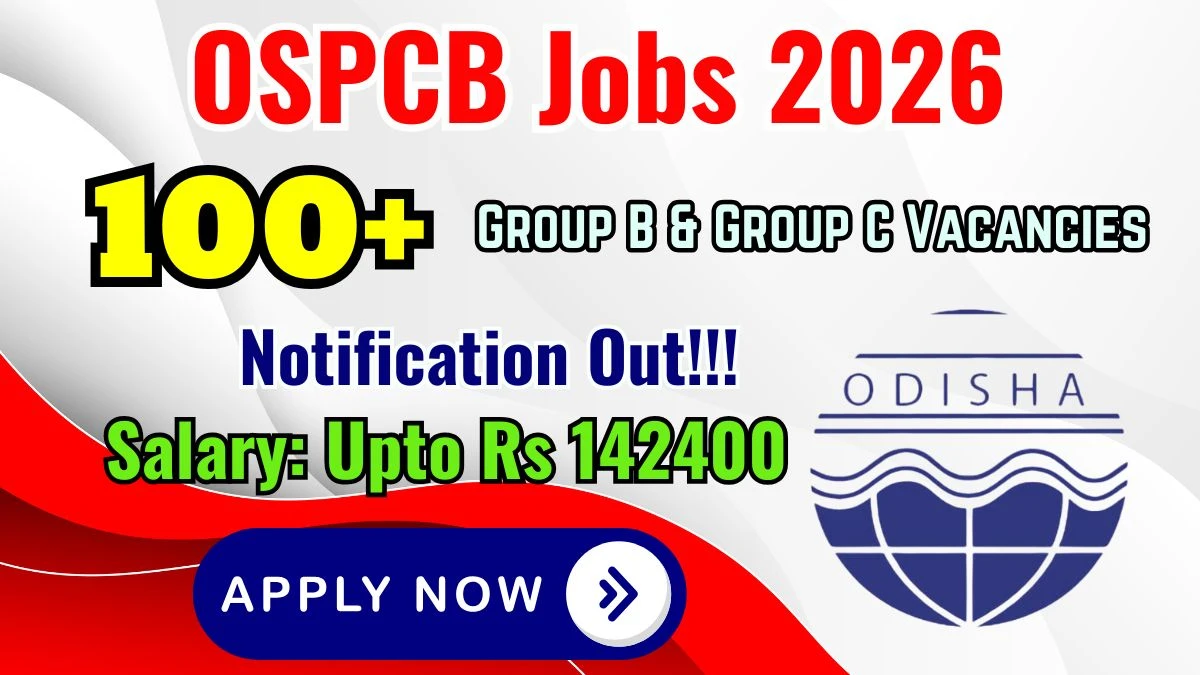 OSPCB Junior Assistant, ASO and Other Recruitment 2026: Apply for 113 Posts