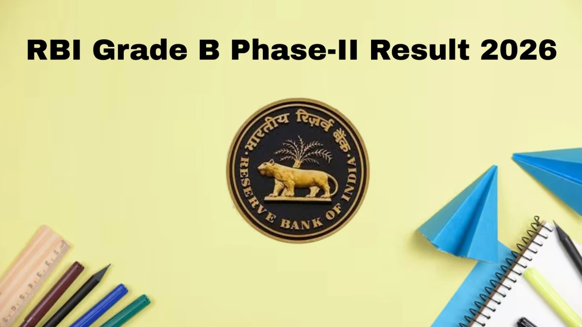 RBI Grade B Phase-II Result 2026 OUT at rbi.org.in - Download Link Here