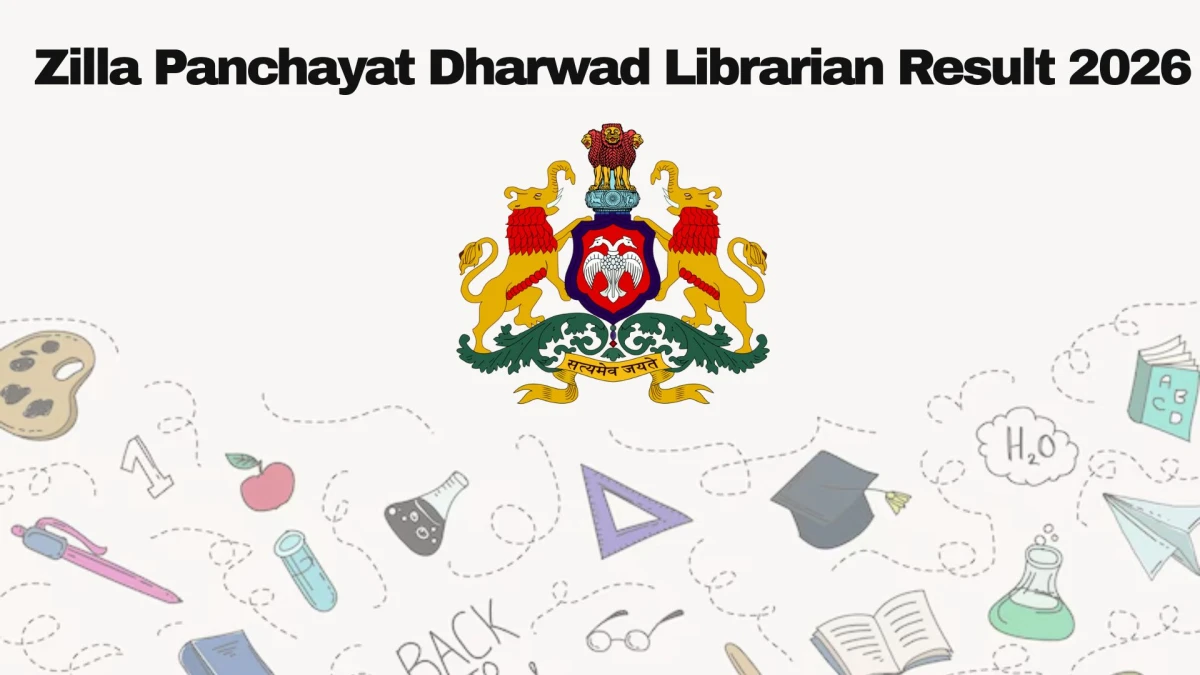 Zilla Panchayat Dharwad Librarian Result 2026 OUT at dharwad.nic.in - Download Link Here