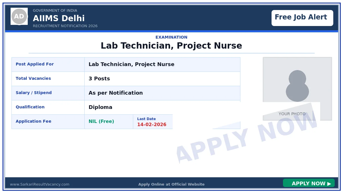 AIIMS Delhi Laboratory Technician & Project Nurse Recruitment 2026