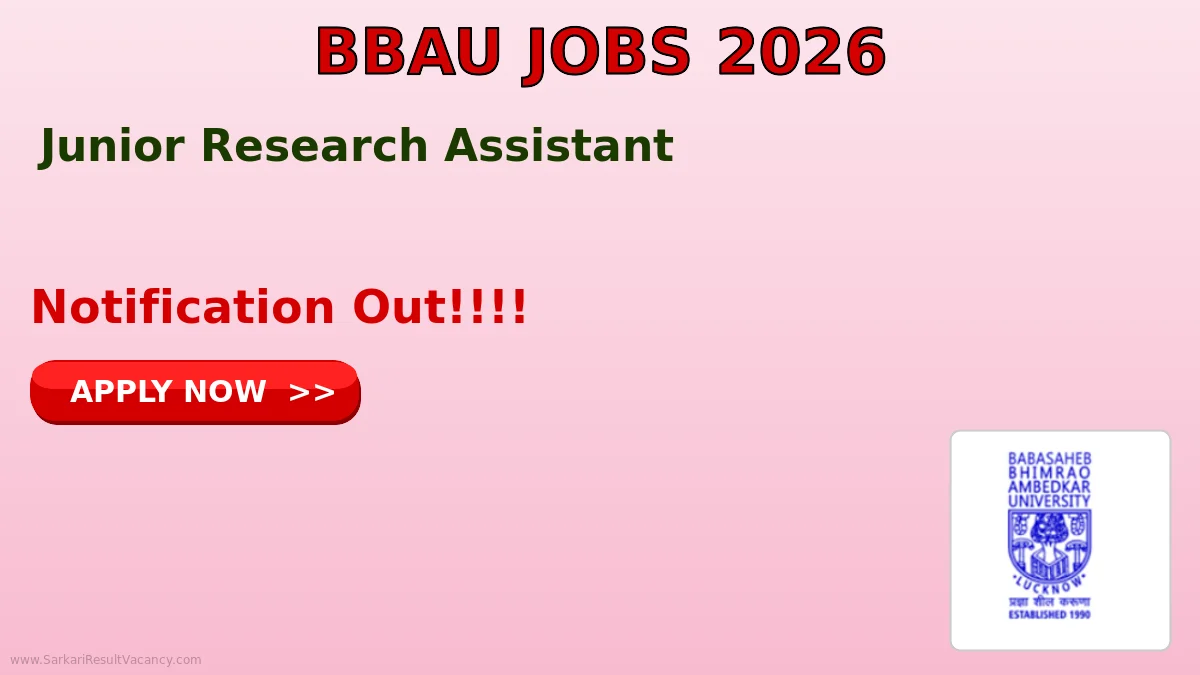 BBAU Junior Research Assistant Recruitment 2026 - Walk in for 1 Post