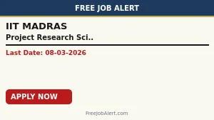 IIT Madras Project Research Scientist - I Recruitment 2026 - Apply Online