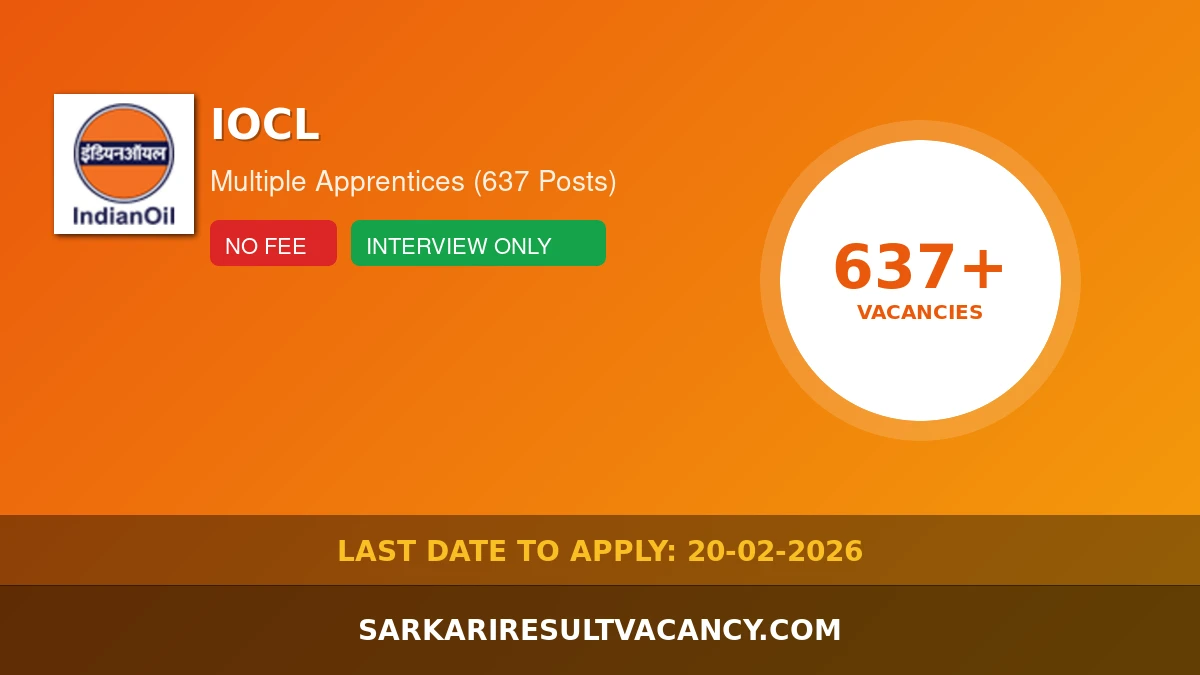 IOCL Recruitment 2026 - 637 Apprentice Posts