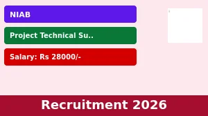 NIAB Project Technical Support-III Recruitment 2026 - Apply Online