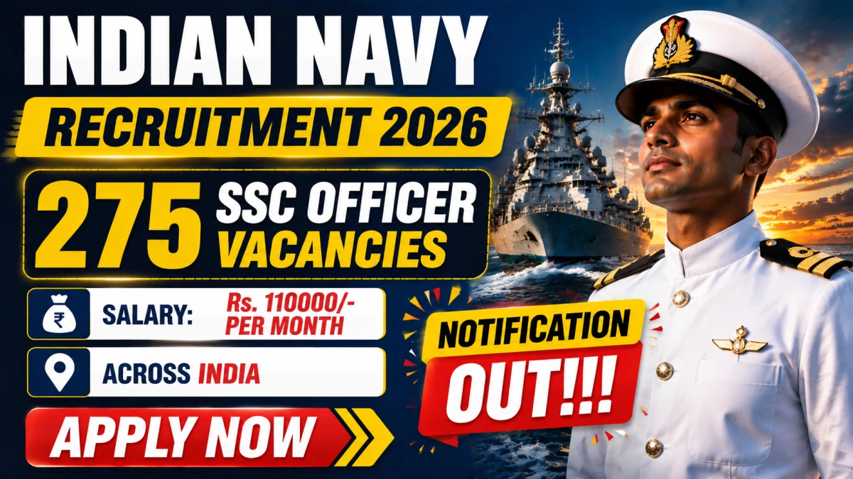 Indian Navy SSC Officer Recruitment 2026: Apply for 275 Posts