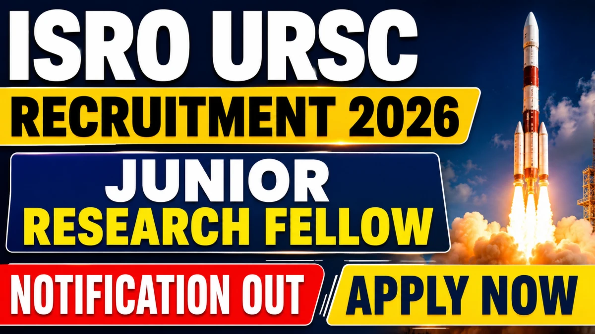 ISRO URSC Junior Research Fellow Recruitment 2026: Apply for 16 Posts